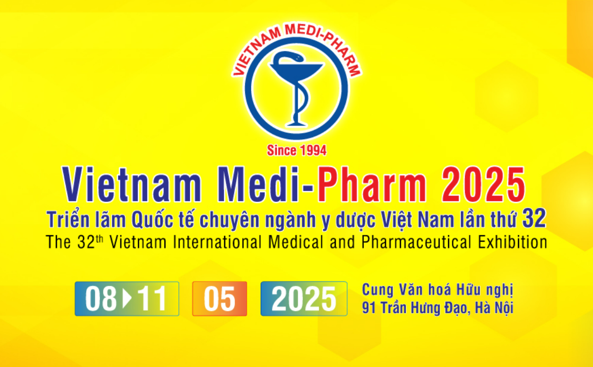 Triển lãm quốc tế chuyên ngành Y Dược Việt Nam lần thứ 32 - VIETNAM MEDI-PHARM 2025